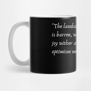 A Quote about Depression from "Gardens of Gloom" by Oscar Wilde Mug